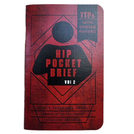Hip Pocket Brief Volume 2 - Tactics, Techniques, and Procedures for the Everyday Civilian